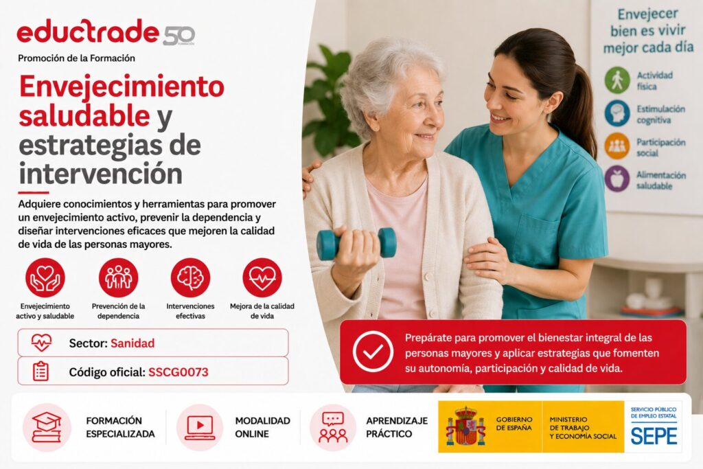 Cursos gratis online de Envejecimiento saludable y estrategias de intervención SSCG0073 sector SANIDAD eductrade
